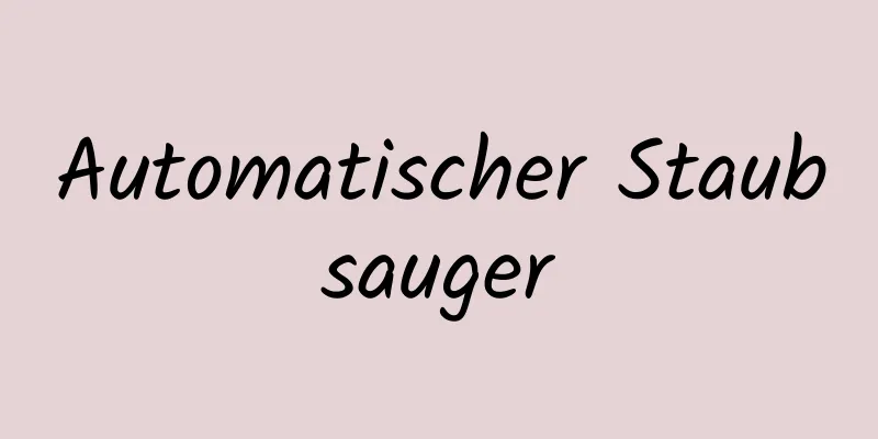 Automatischer Staubsauger