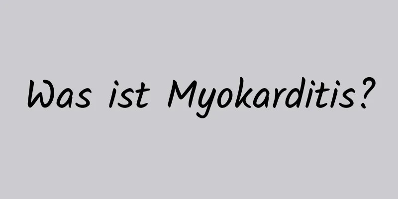 Was ist Myokarditis?