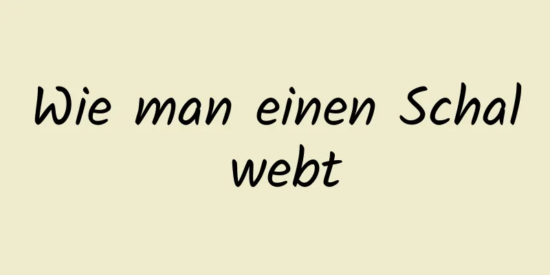 Wie man einen Schal webt