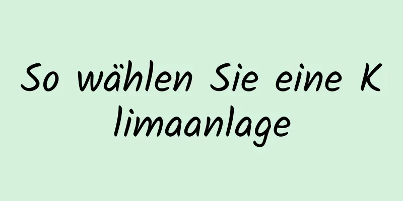 So wählen Sie eine Klimaanlage