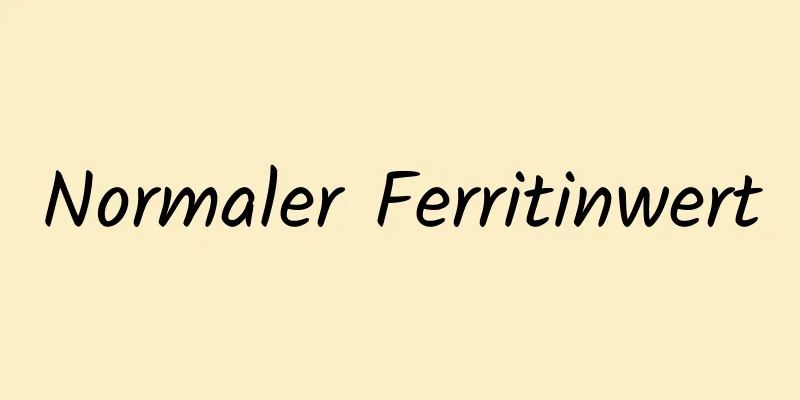 Normaler Ferritinwert