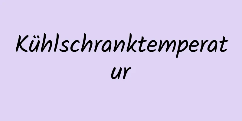 Kühlschranktemperatur
