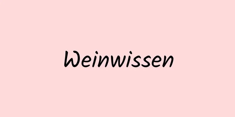 Weinwissen