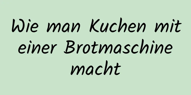 Wie man Kuchen mit einer Brotmaschine macht