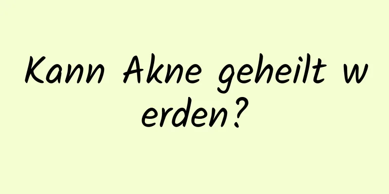 Kann Akne geheilt werden?