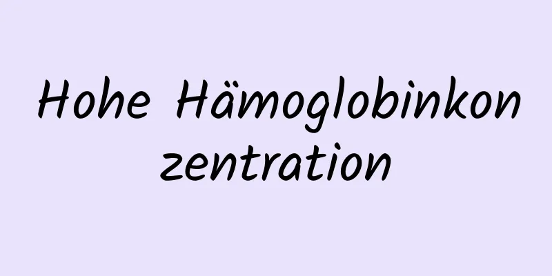 Hohe Hämoglobinkonzentration