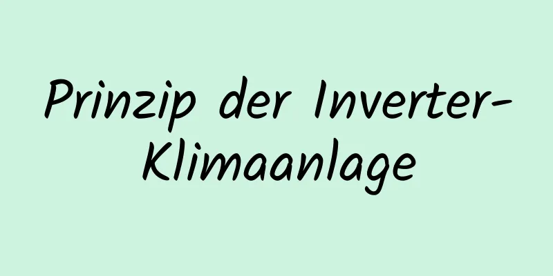 Prinzip der Inverter-Klimaanlage