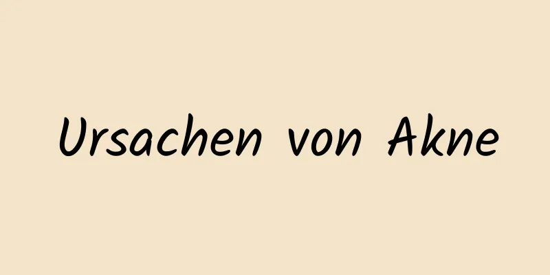 Ursachen von Akne