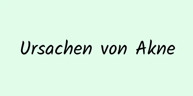 Ursachen von Akne