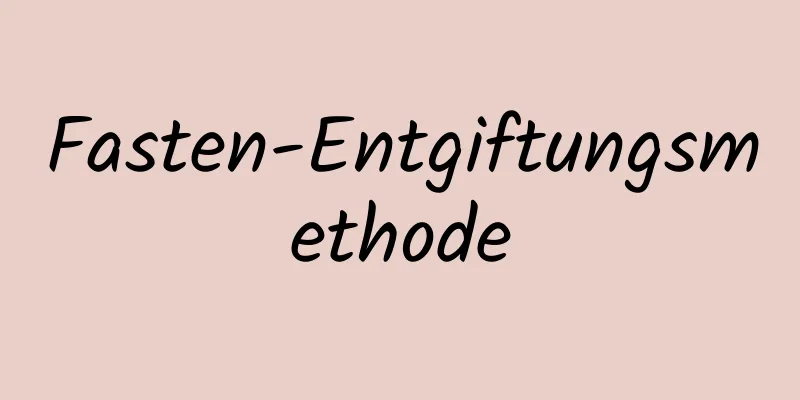 Fasten-Entgiftungsmethode