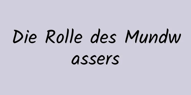 Die Rolle des Mundwassers