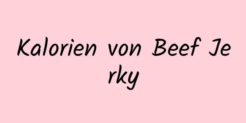 Kalorien von Beef Jerky