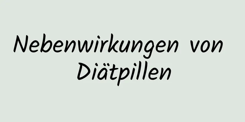 Nebenwirkungen von Diätpillen