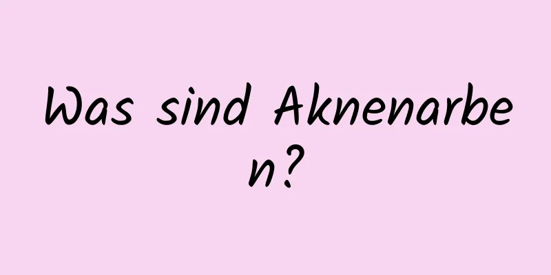 Was sind Aknenarben?