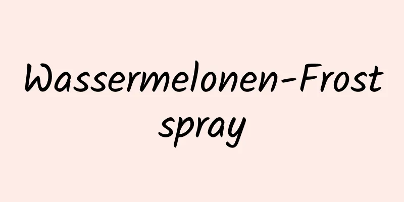 Wassermelonen-Frostspray