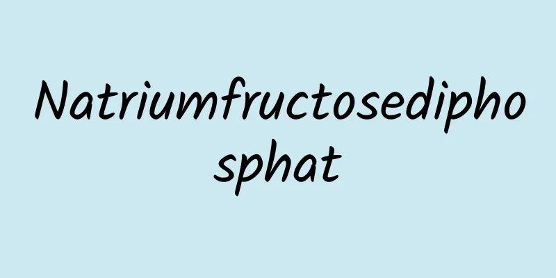 Natriumfructosediphosphat