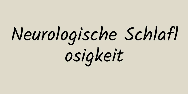 Neurologische Schlaflosigkeit
