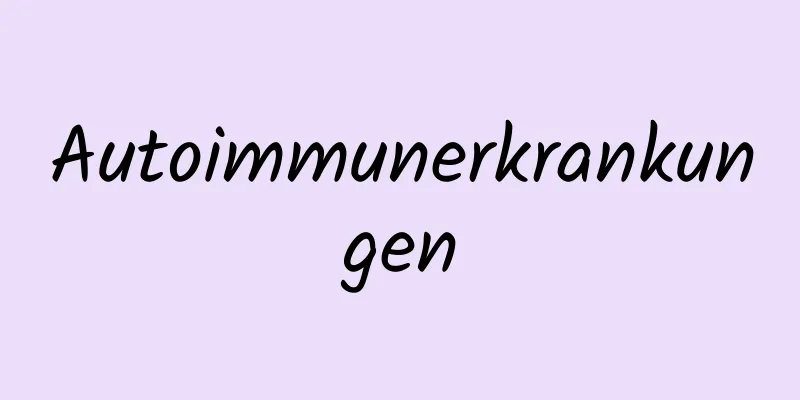 Autoimmunerkrankungen