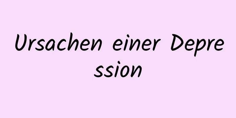Ursachen einer Depression
