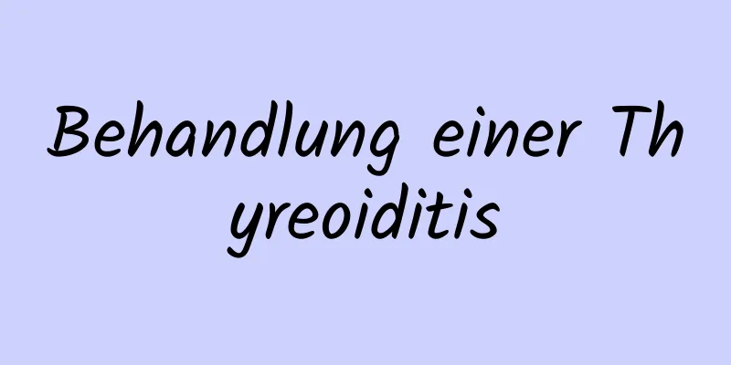 Behandlung einer Thyreoiditis