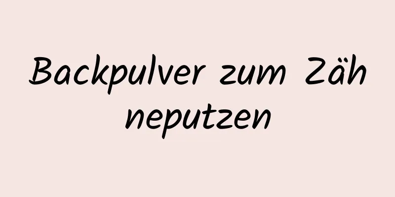 Backpulver zum Zähneputzen