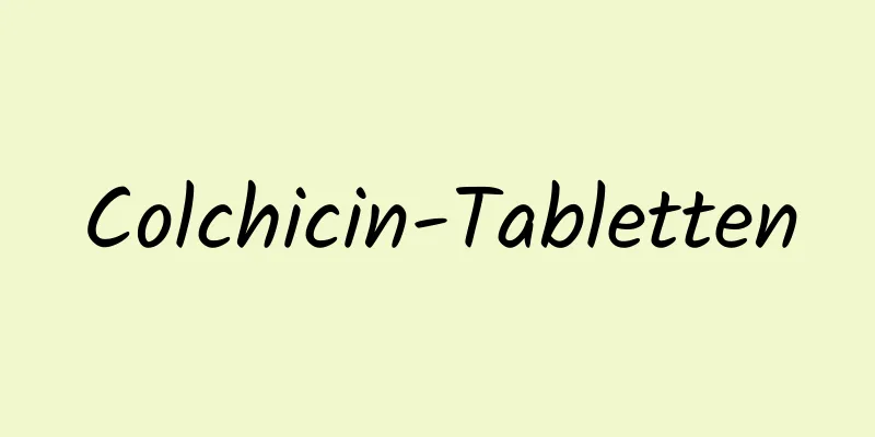 Colchicin-Tabletten