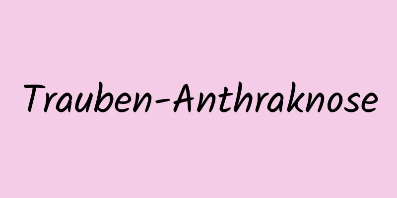 Trauben-Anthraknose