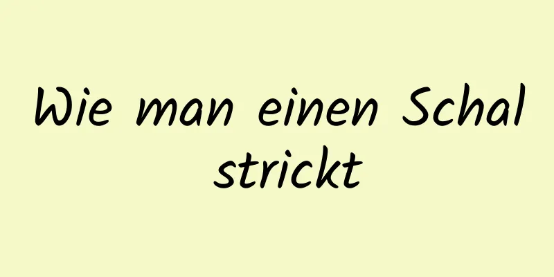 Wie man einen Schal strickt