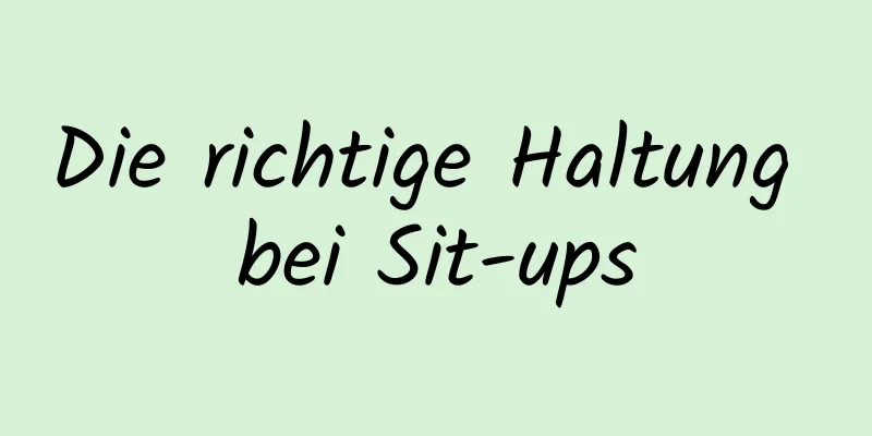 Die richtige Haltung bei Sit-ups