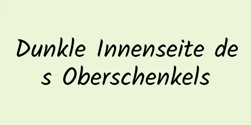 Dunkle Innenseite des Oberschenkels
