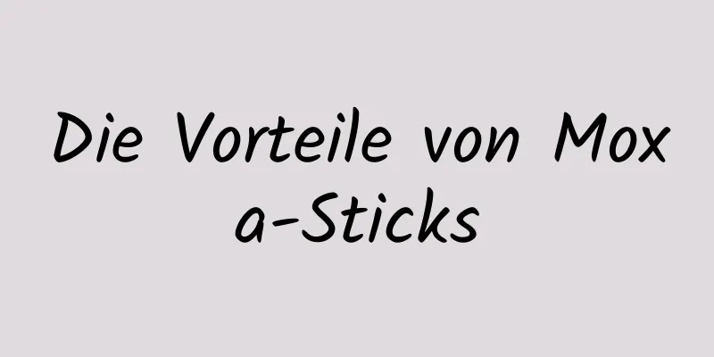 Die Vorteile von Moxa-Sticks