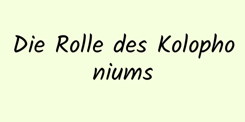Die Rolle des Kolophoniums