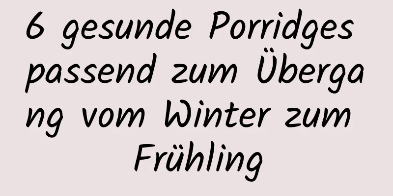 6 gesunde Porridges passend zum Übergang vom Winter zum Frühling