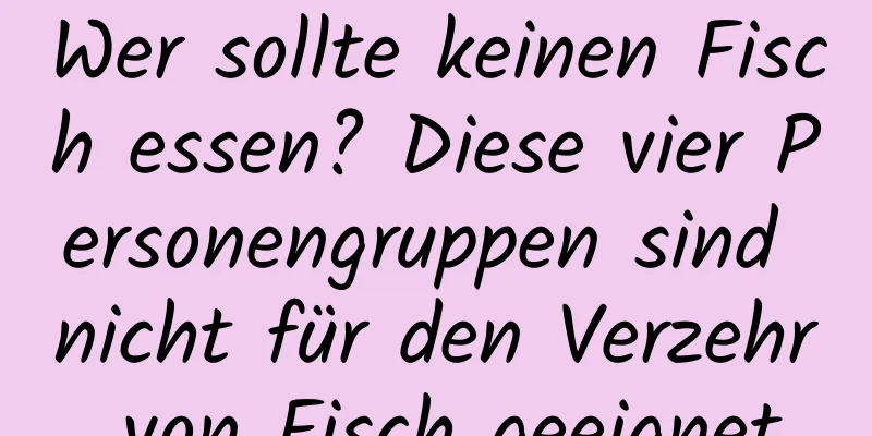 Wer sollte keinen Fisch essen? Diese vier Personengruppen sind nicht für den Verzehr von Fisch geeignet