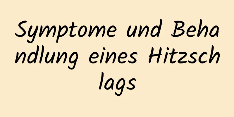 Symptome und Behandlung eines Hitzschlags