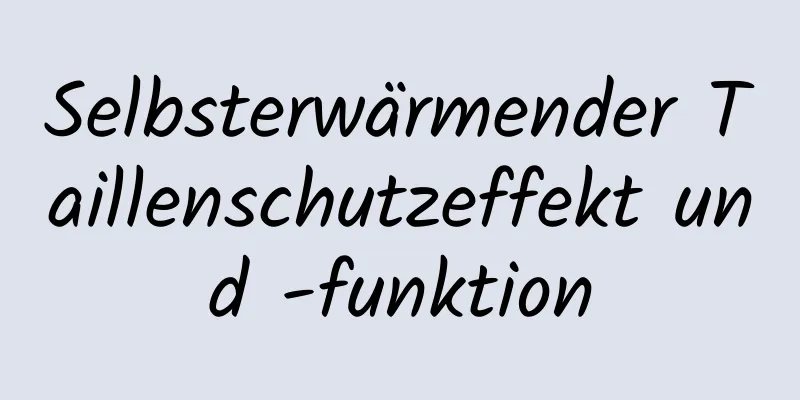Selbsterwärmender Taillenschutzeffekt und -funktion