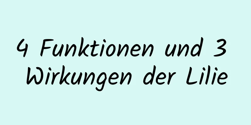 4 Funktionen und 3 Wirkungen der Lilie