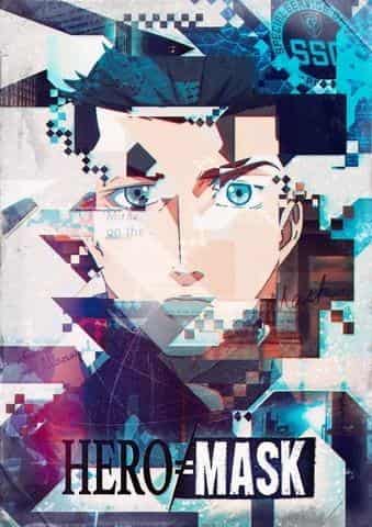 „HERO MASK“-Rezension: Ein spannender Anime, der hinter die Helden und ihre Masken blickt
